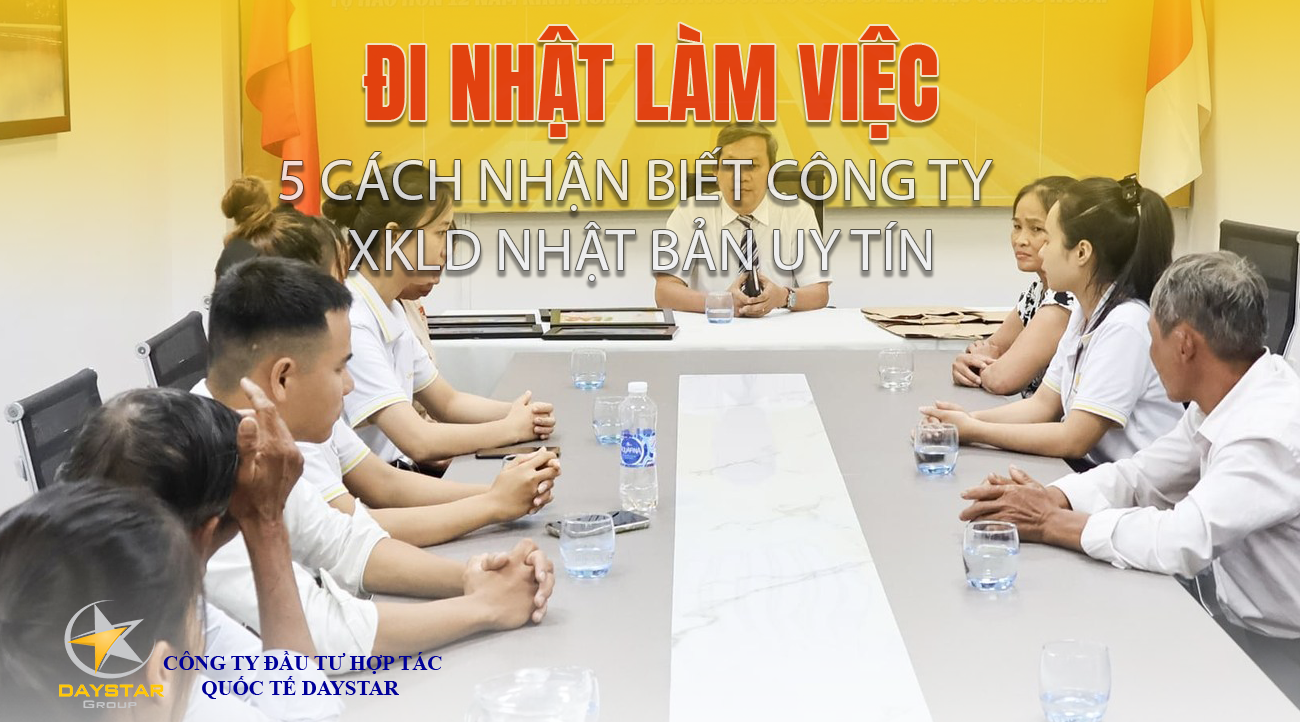 5 Cách Nhận Biết Công Ty Xuất Khẩu Lao Động Nhật Bản Uy Tín