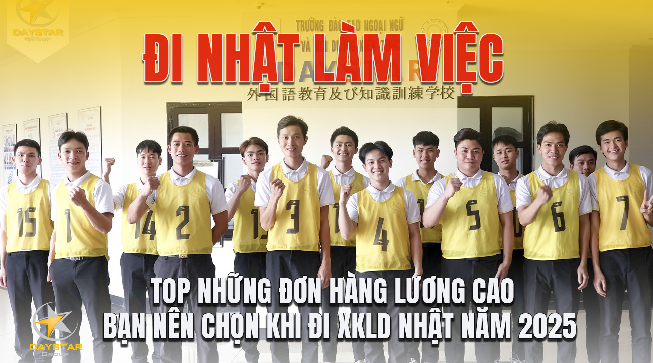 Top những đơn hàng lương cao – Bạn nên chọn khi đi xkld Nhật năm 2025